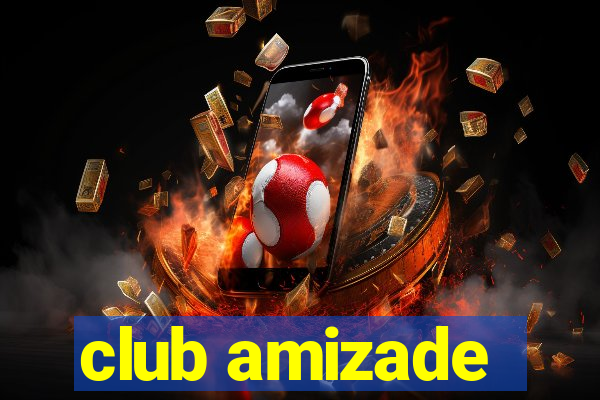 club amizade