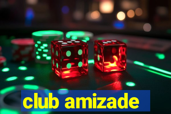 club amizade