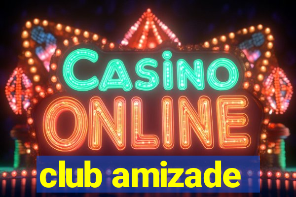 club amizade