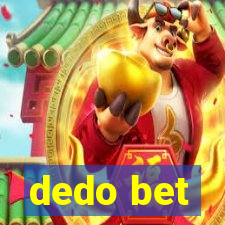 dedo bet