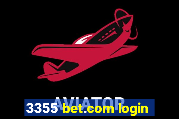 3355 bet.com login