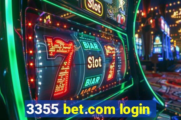 3355 bet.com login