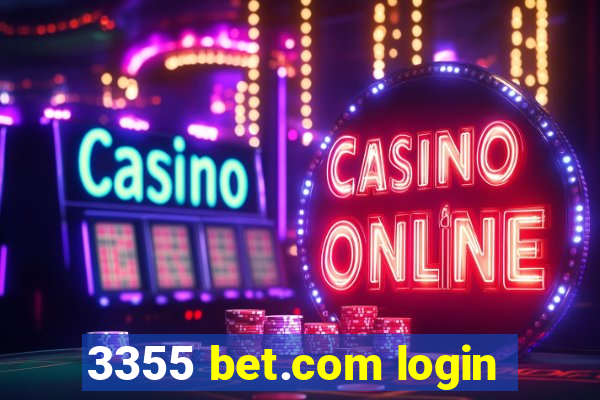 3355 bet.com login