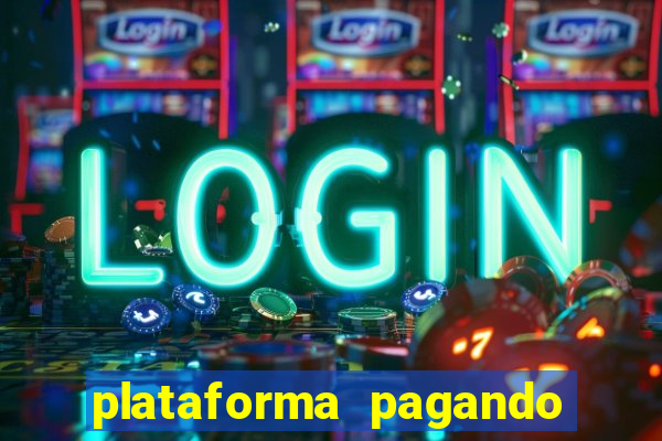 plataforma pagando no cadastro bet