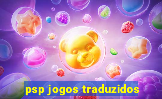 psp jogos traduzidos