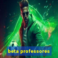 beta professores