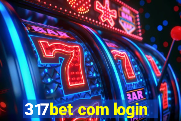 317bet com login