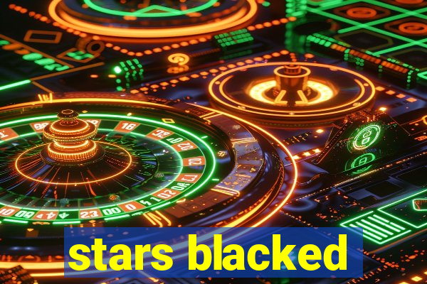 stars blacked