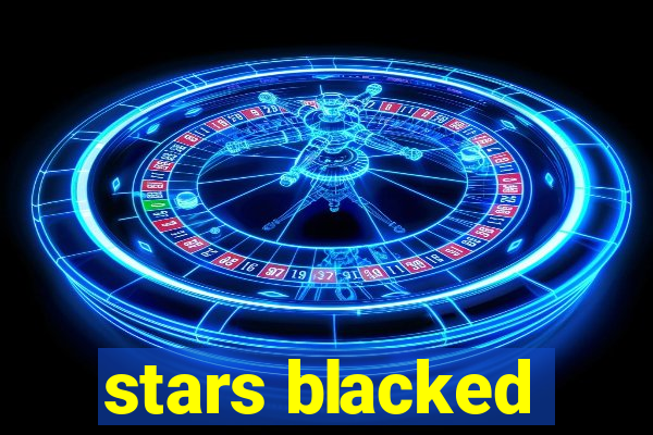 stars blacked