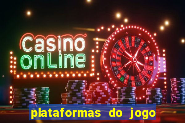 plataformas do jogo do tigrinho