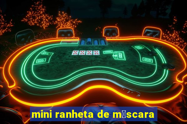 mini ranheta de m谩scara