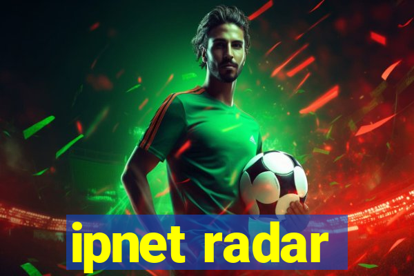 ipnet radar