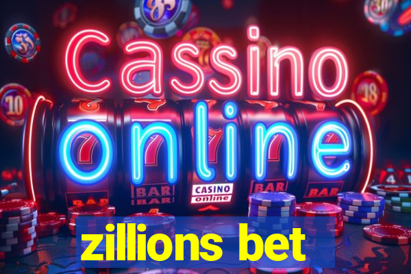 zillions bet