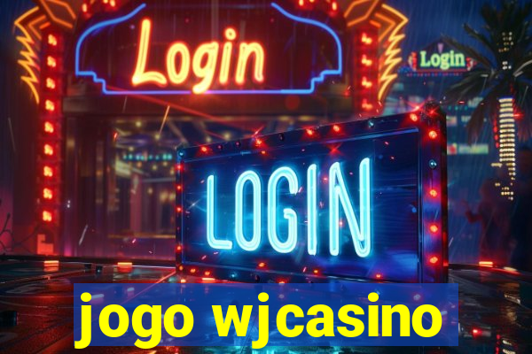 jogo wjcasino