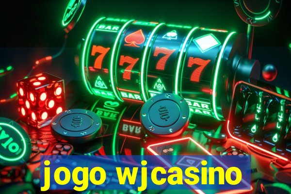 jogo wjcasino