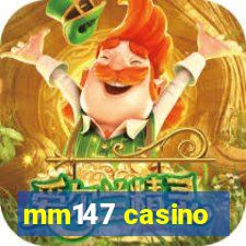 mm147 casino