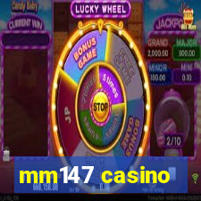 mm147 casino