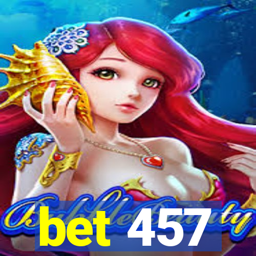 bet 457