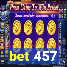 bet 457