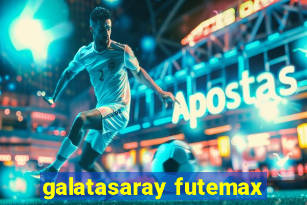 galatasaray futemax