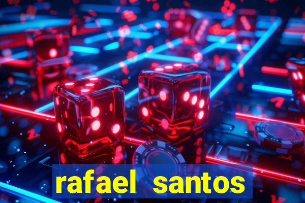 rafael santos uniduni t