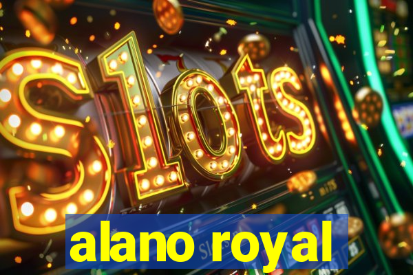 alano royal