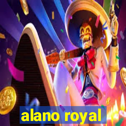 alano royal