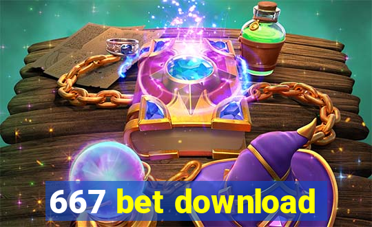 667 bet download