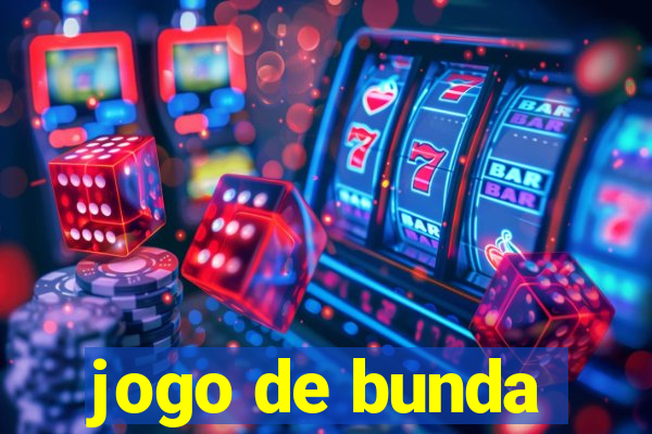 jogo de bunda