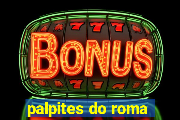 palpites do roma