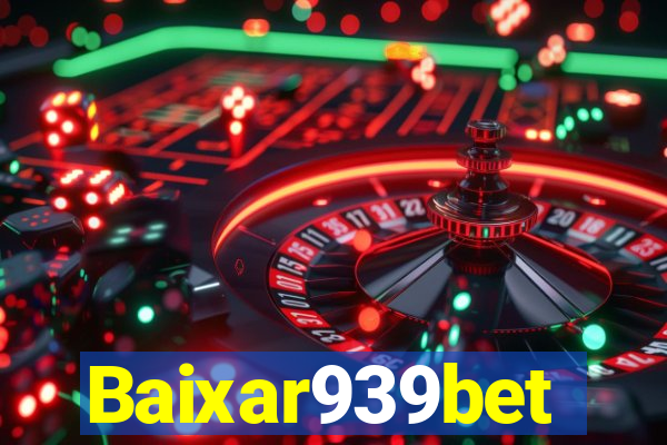 Baixar939bet