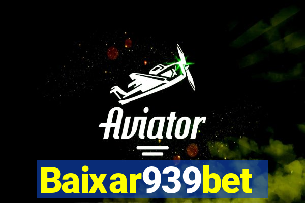 Baixar939bet