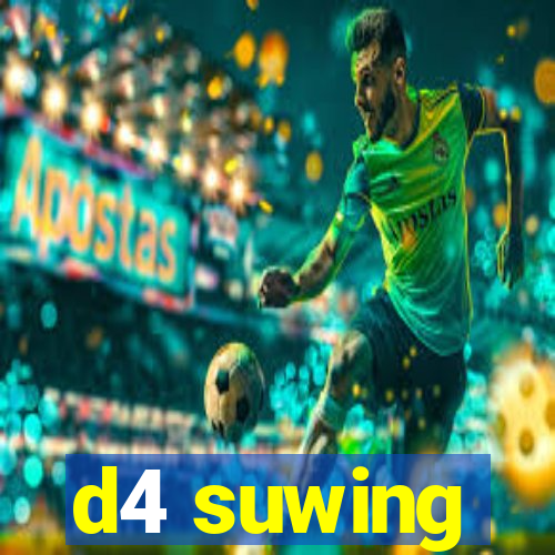 d4 suwing