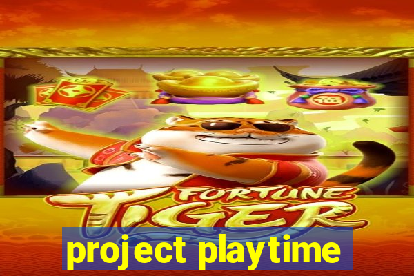 project playtime