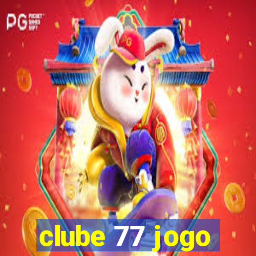 clube 77 jogo