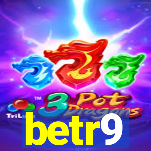 betr9