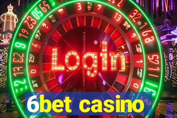 6bet casino