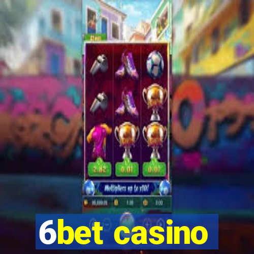 6bet casino