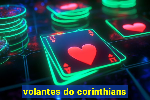 volantes do corinthians