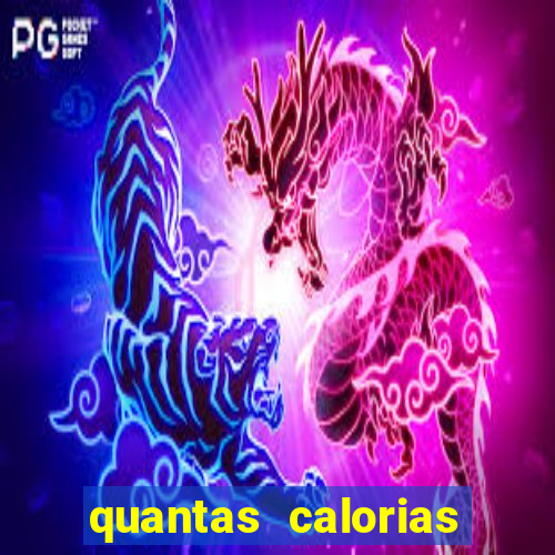 quantas calorias tem um xeque mate