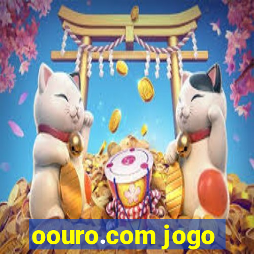 oouro.com jogo