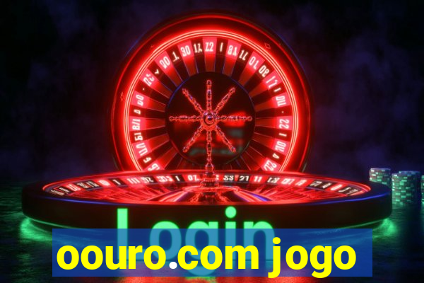 oouro.com jogo