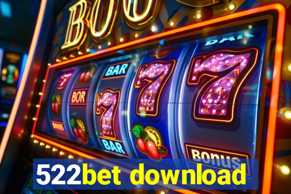 522bet download