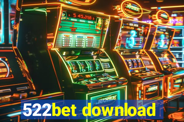 522bet download