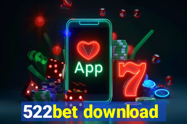 522bet download