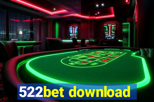 522bet download