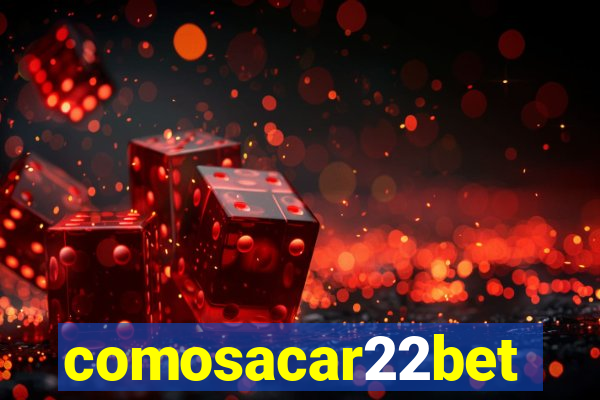 comosacar22bet