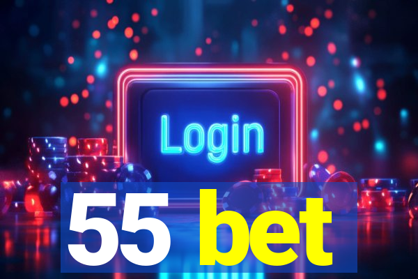 55 bet