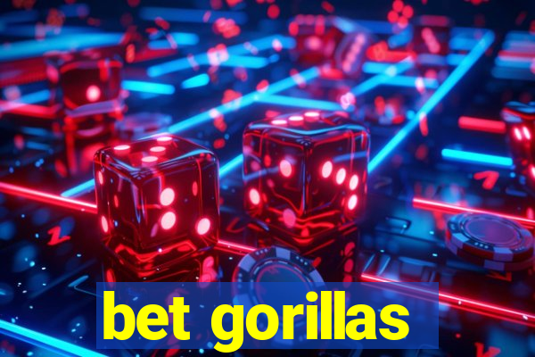 bet gorillas