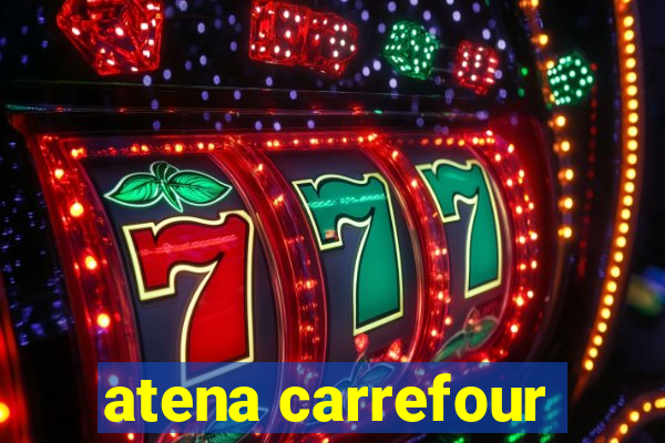 atena carrefour